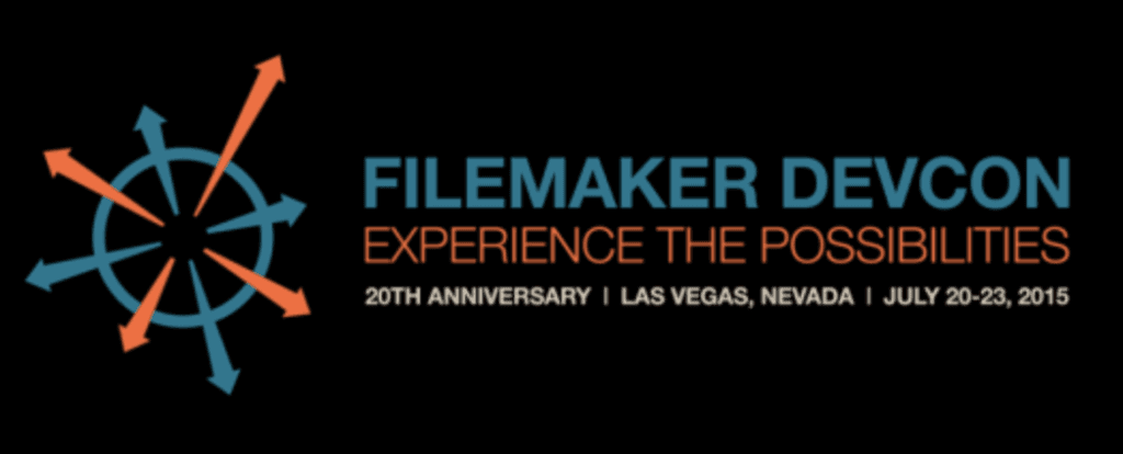 FileMaker Devcon. Experience the possibilities. 20th anniversary | Las Vegas, Nevada | July 20-23, 2015
